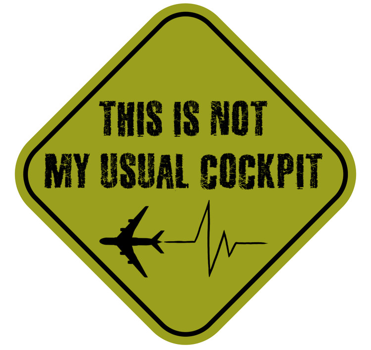 استیکر خودرو هوانورد مدل This is not my usual cockpit - هواپیما تجاری